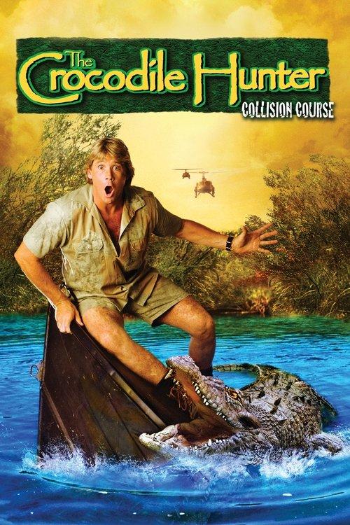 Download The Crocodile Hunter: Collision Course poster