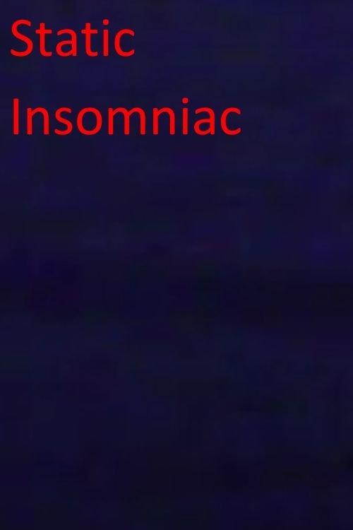 Download Static Insomniac poster