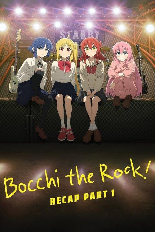 Download BOCCHI THE ROCK! Recap Part 1 poster
