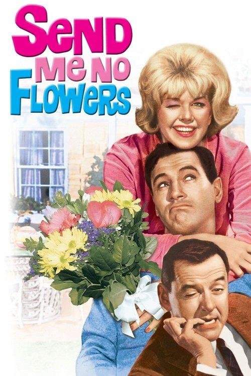 Download Send Me No Flowers poster