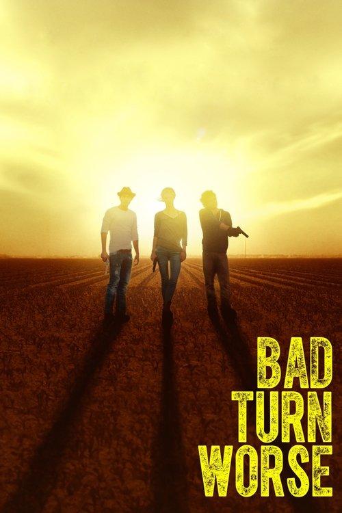 Download Bad Turn Worse poster