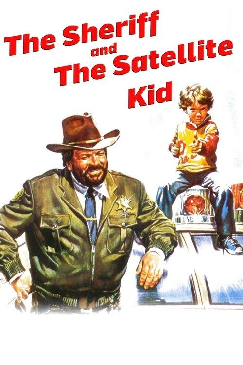 Download The Sheriff and the Satellite Kid poster