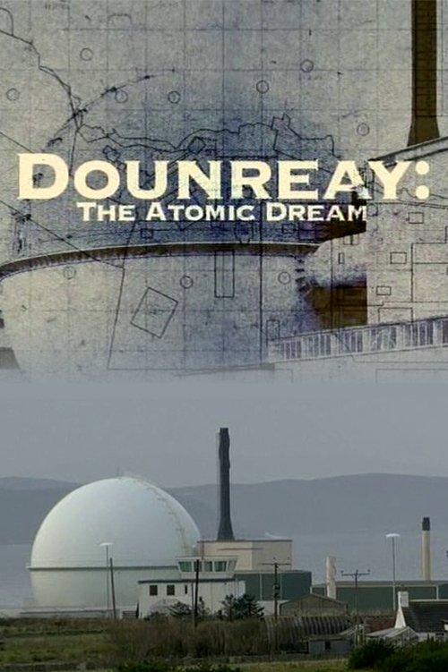Download Dounreay: The Atomic Dream poster