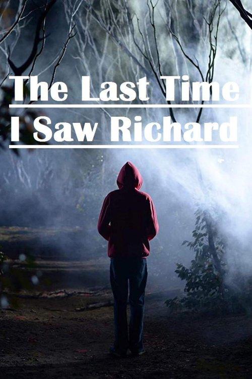 Download The Last Time I Saw Richard poster