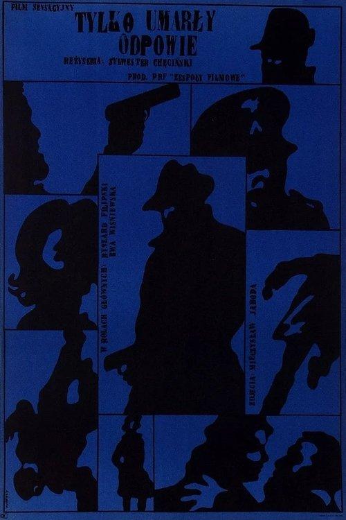 Download Only the Dead Can Answer poster