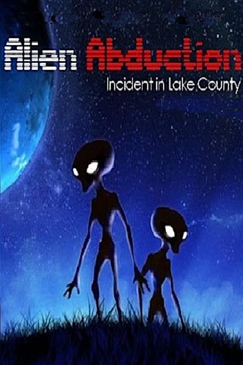Download Alien Abduction: Incident in Lake County poster