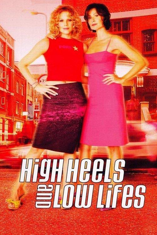 Download High Heels and Low Lifes poster