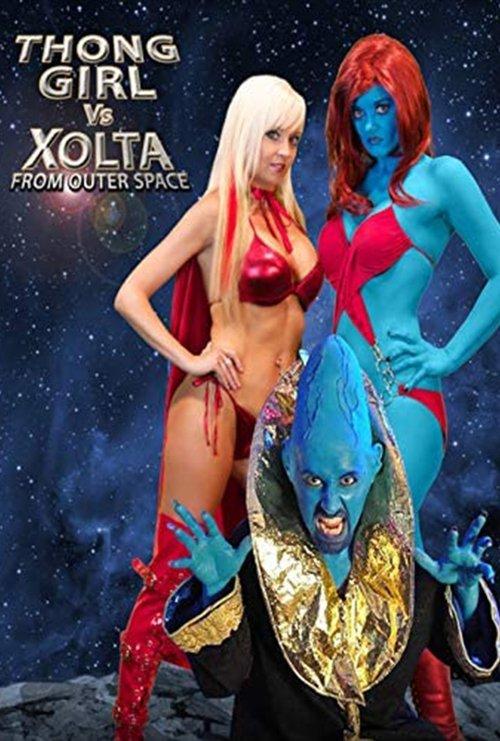 Download Thong Girl Vs Xolta from Outer Space poster