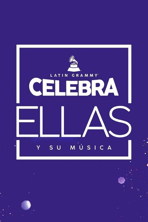 Download Latin Grammy Celebrates: Them and Their Music poster