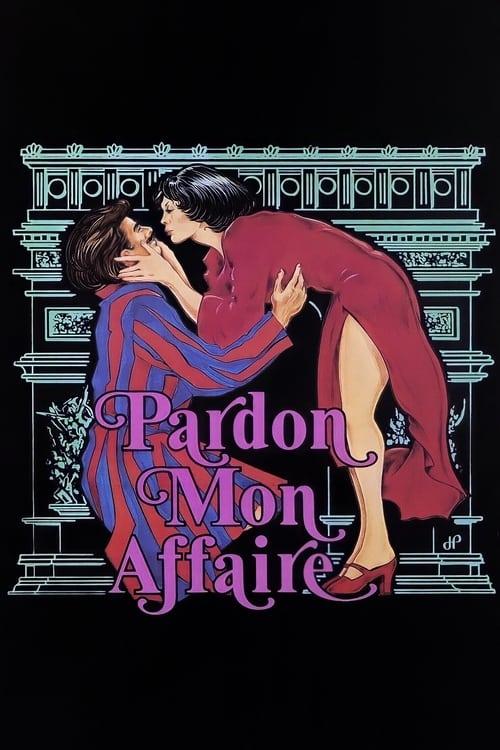 Download Pardon Mon Affaire poster