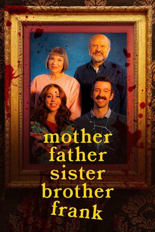 Download Mother Father Sister Brother Frank poster