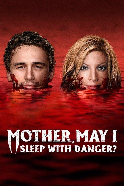 Download Mother, May I Sleep with Danger? poster