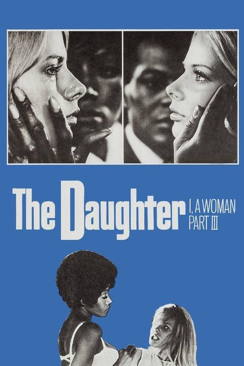 Download I, a Woman Part III: The Daughter poster
