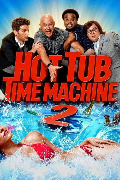 Download Hot Tub Time Machine 2 poster