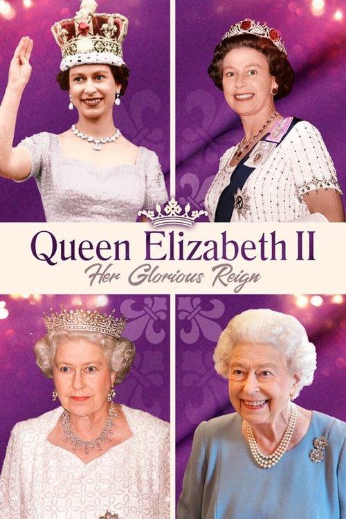 Download Queen Elizabeth II: Her Glorious Reign poster