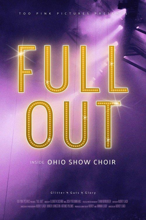 Download Full Out: Inside Ohio Show Choir poster