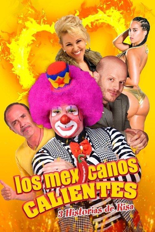 Download Los mexicanos calientes poster