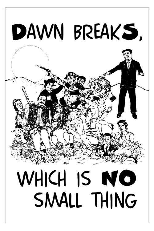 Download Dawn Breaks, Which Is No Small Thing poster