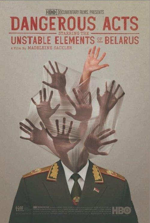 Download Dangerous Acts Starring the Unstable Elements of Belarus poster