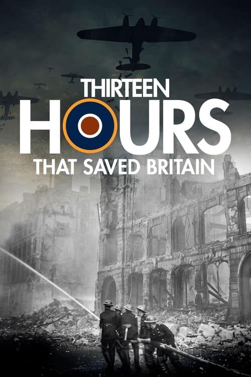 Download 13 Hours That Saved Britain poster