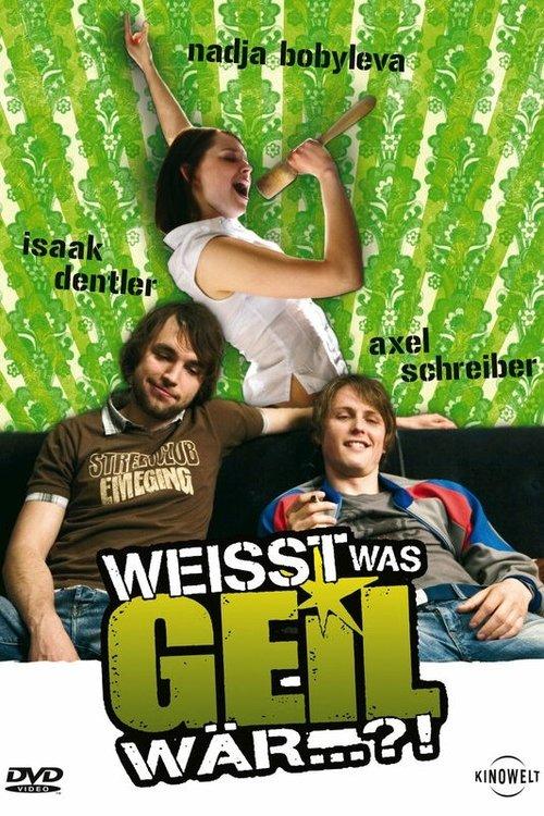 Download Weißt was geil wär...?! poster