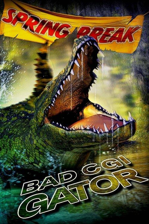 Download Bad CGI Gator poster