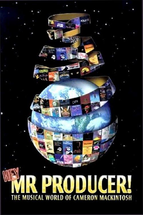Download Hey, Mr. Producer! The Musical World of Cameron Mackintosh poster
