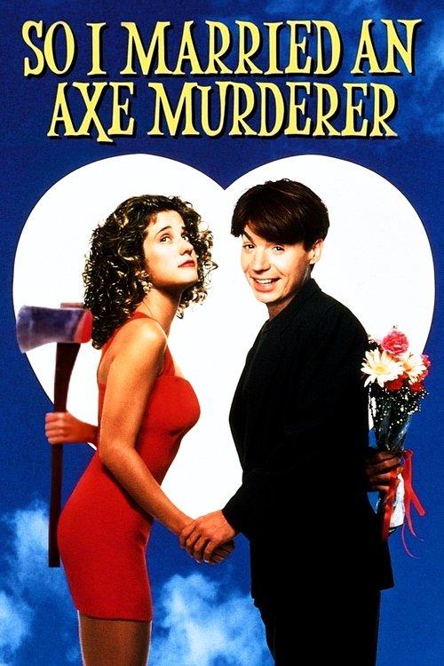 Download So I Married an Axe Murderer poster