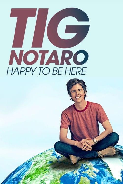 Download Tig Notaro: Happy to Be Here poster