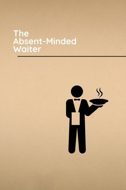 Download The Absent-Minded Waiter poster