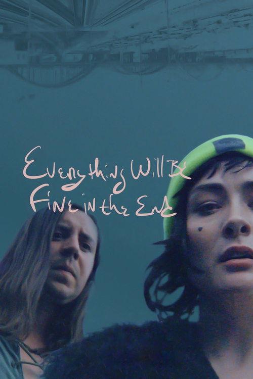 Download Everything Will Be Fine in the End poster