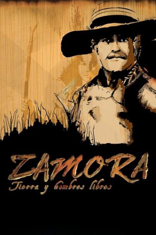 Download Zamora, tierra y hombres libres poster