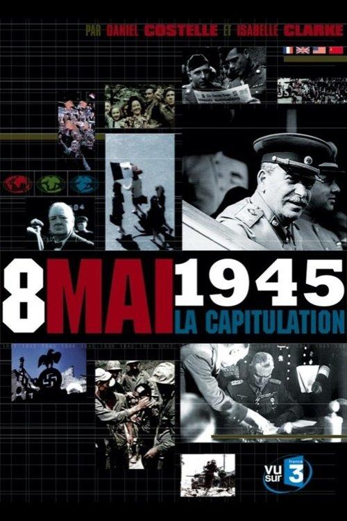 Download Capitulation, the Final Hours that Ended World War II poster