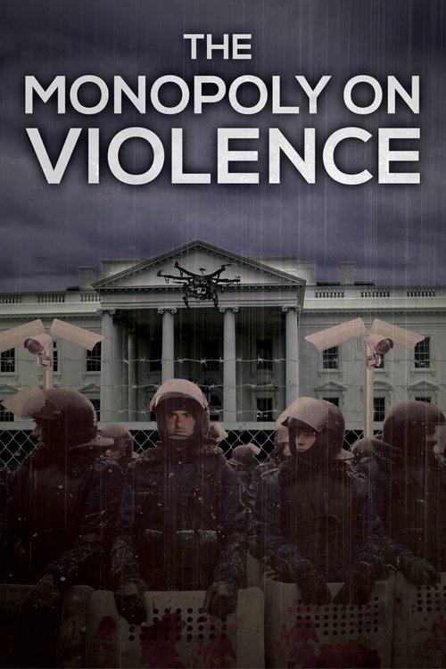 Download The Monopoly on Violence poster