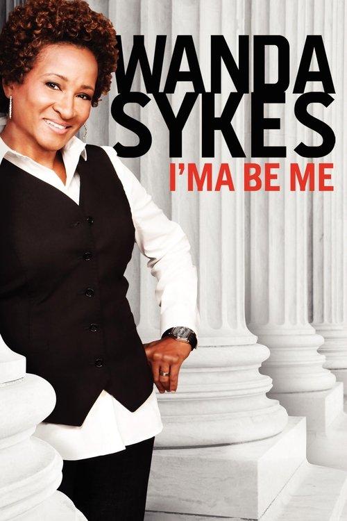 Download Wanda Sykes: I'ma Be Me poster