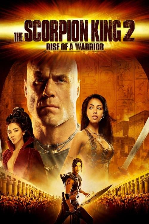 Download The Scorpion King 2: Rise of a Warrior poster