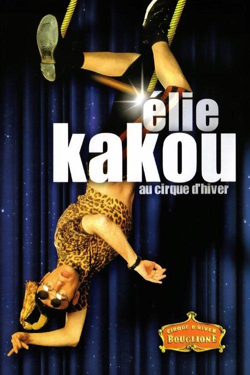 Download Élie Kakou au Cirque d'Hiver poster