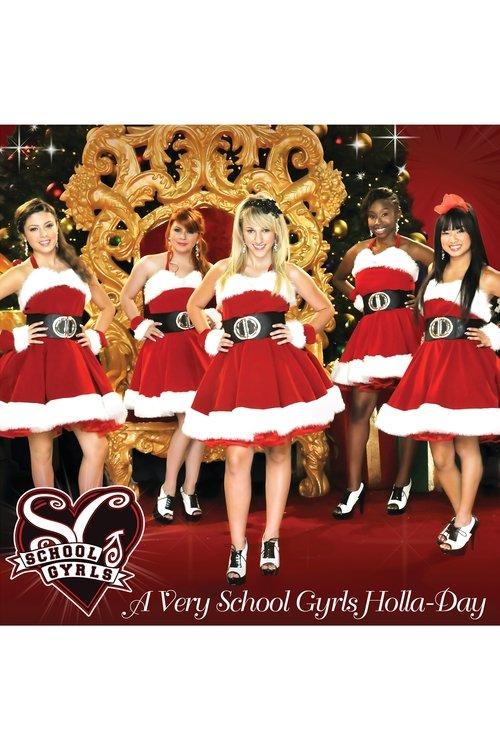 Download A Very School Gyrls Holla-Day poster