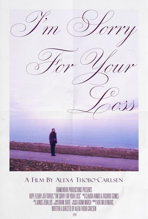 Download I'm Sorry For Your Loss poster