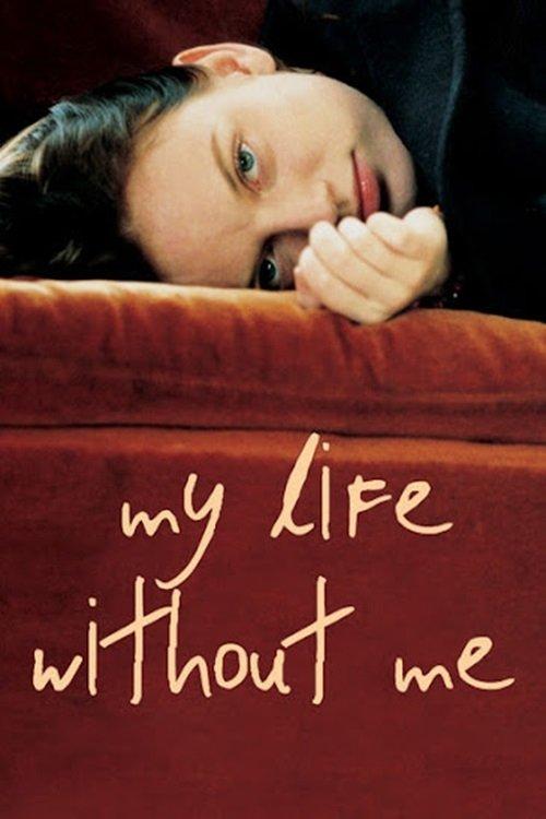 Download My Life Without Me poster