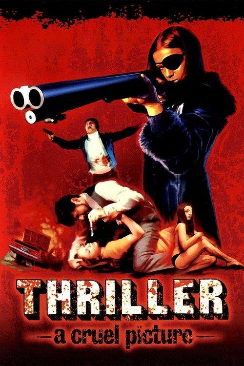 Download Thriller: A Cruel Picture poster