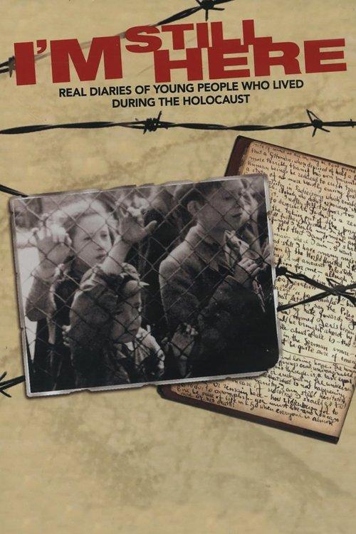 Download I’m Still Here: Real Diaries of Young People Who Lived During the Holocaust poster