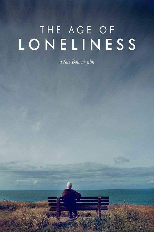 Download The Age of Loneliness poster