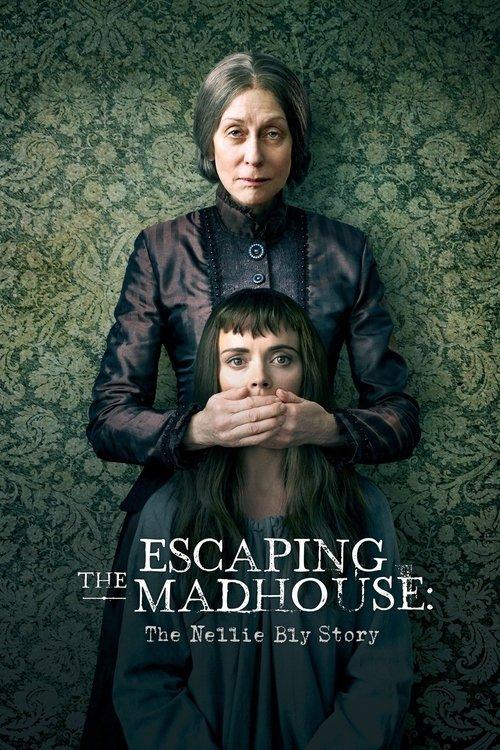 Download Escaping the Madhouse: The Nellie Bly Story poster
