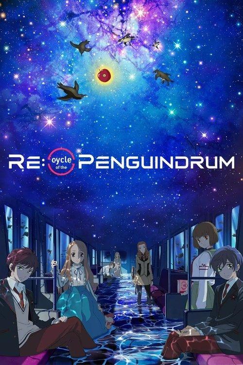 Download RE:cycle of the PENGUINDRUM Part 1: Your Train Is the Survival Tactic poster