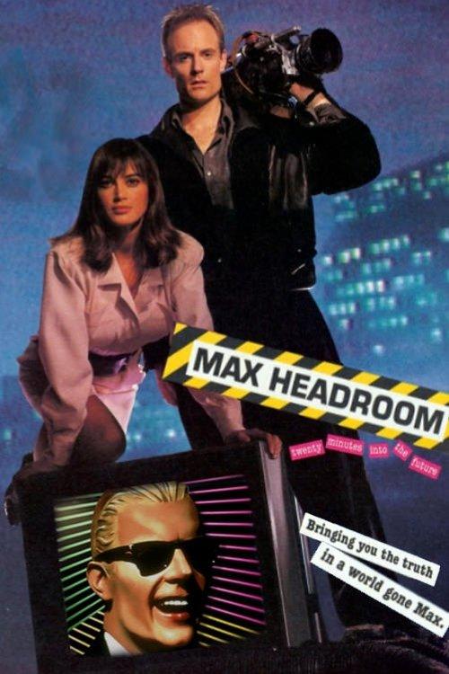 Download Max Headroom: 20 Minutes into the Future poster