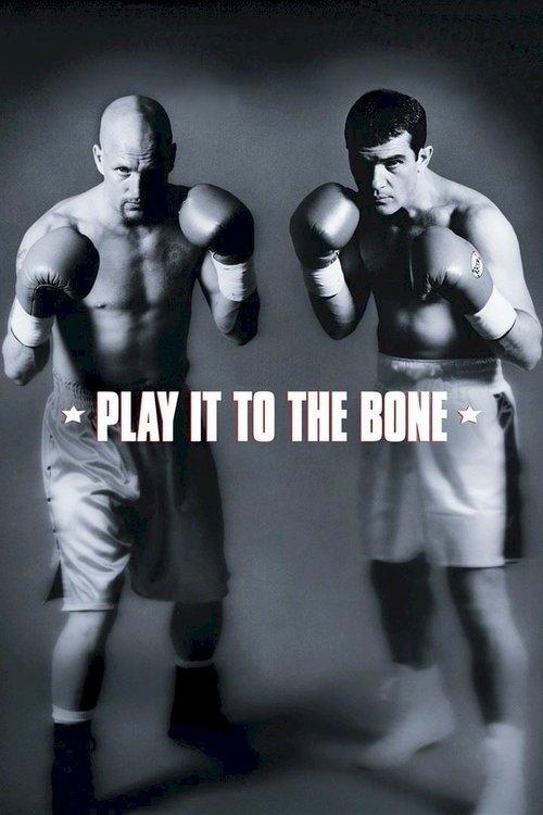Download Play It to the Bone poster