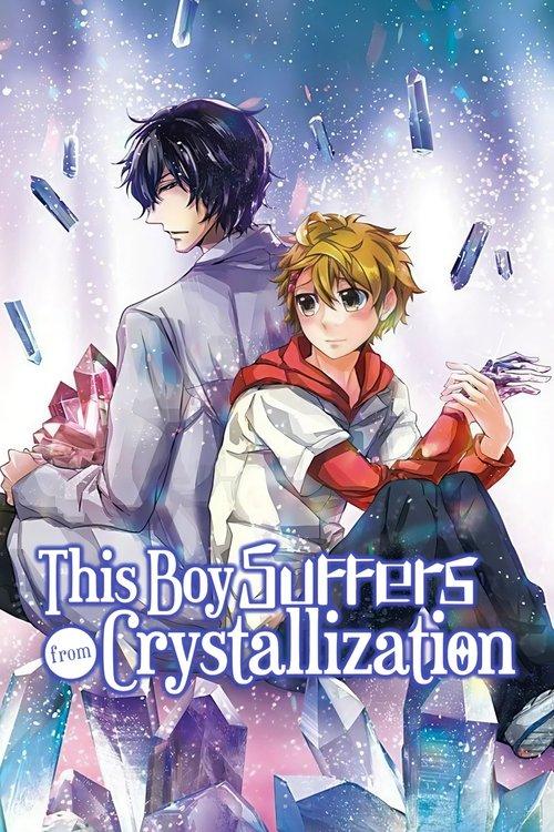 Download This Boy Suffers from Crystallization poster