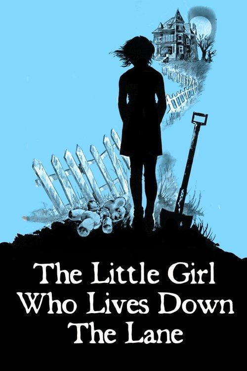Download The Little Girl Who Lives Down the Lane poster