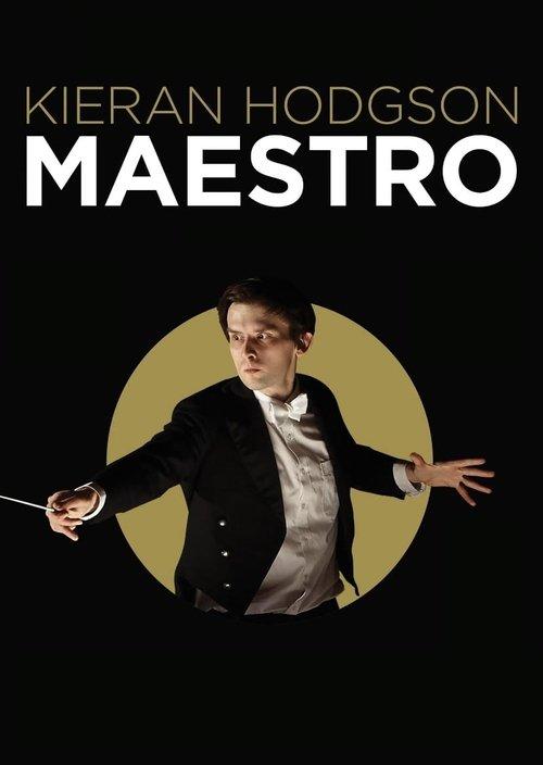Download Kieran Hodgson: Maestro poster